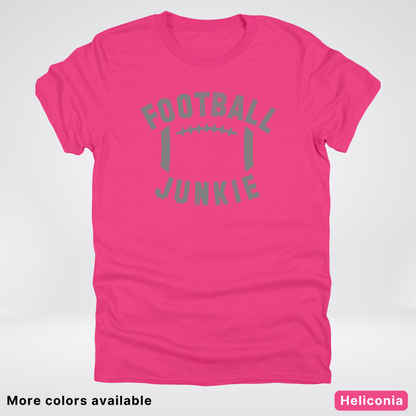 Football Junkie – Gray Design - T-Shirt