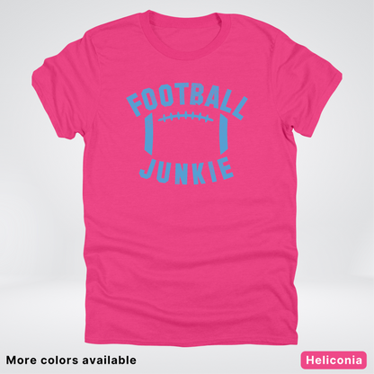 Football Junkie – Light Blue Design - T-Shirt