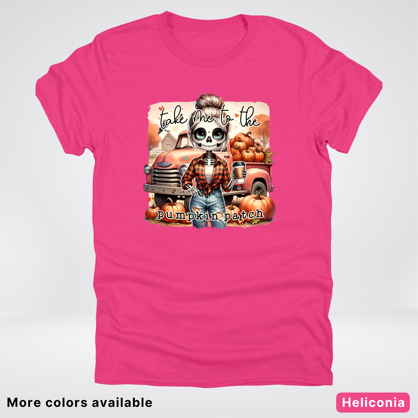 Take Me To The Pumpkin Patch Skeleton -T-Shirt