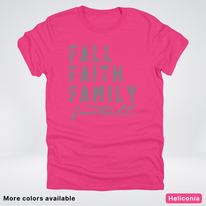 Fall Faith Family – Gray Design - Football - T-Shirt