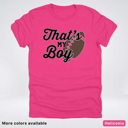 That's My Boy - Black Design - Football - T-Shirt