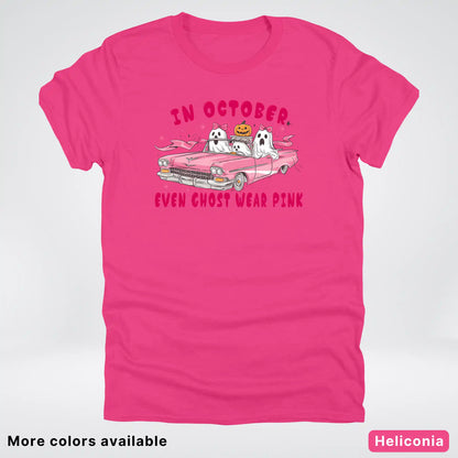 In October Even Ghost Wear Pink Breast Cancer Awareness  T-Shirt