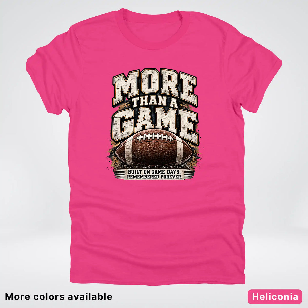 More Than a Game – Vintage Football T-Shirt