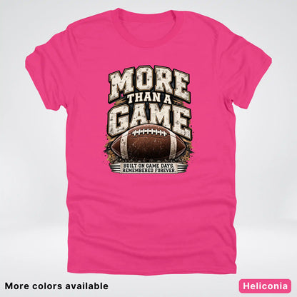 More Than a Game – Vintage Football T-Shirt