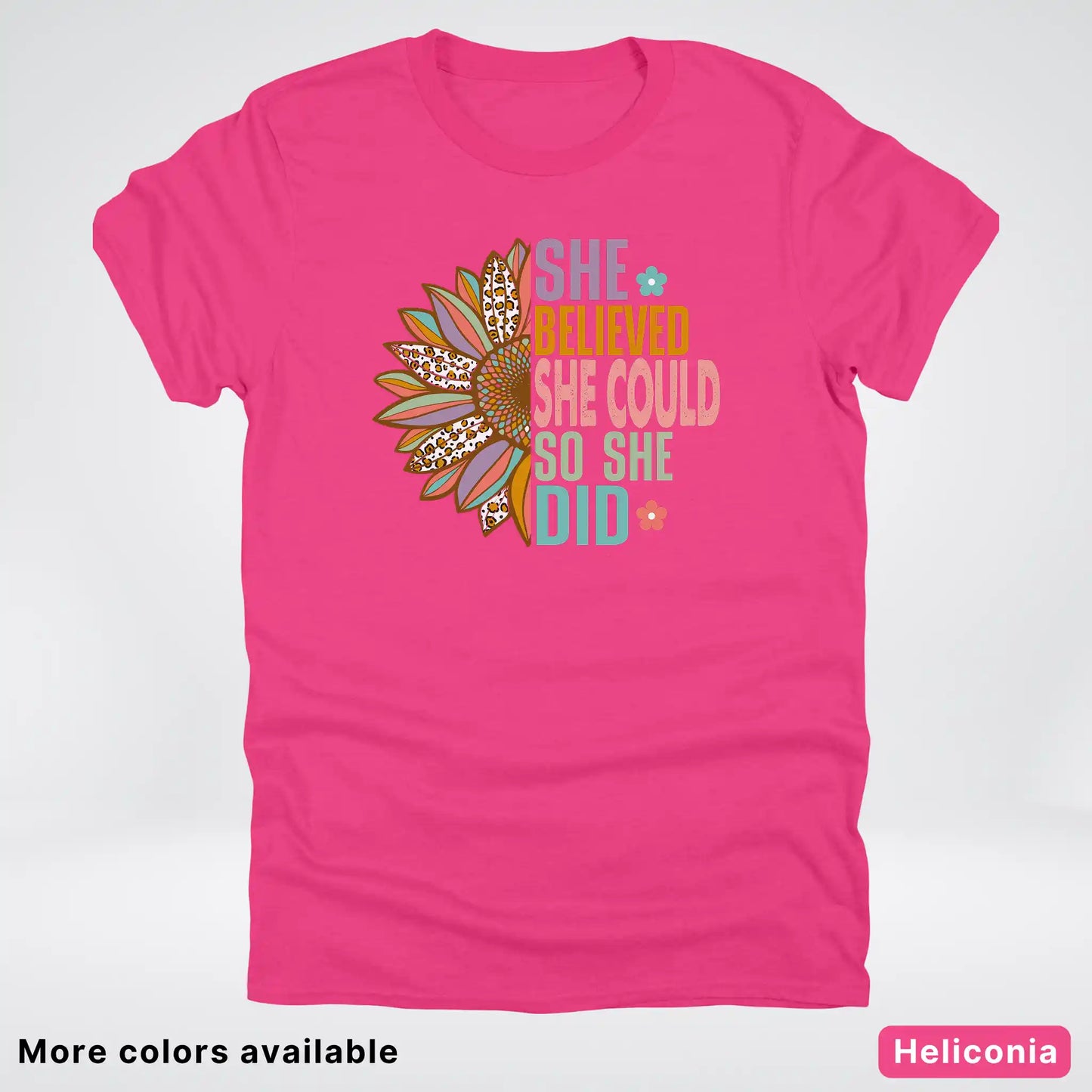 She Believed She Could So She Did – Sunflower Inspirational Graphic T-Shirt