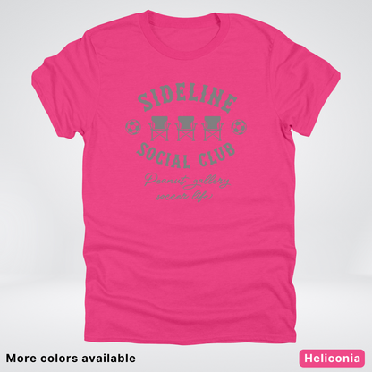 Sideline Social Club Peanut Gallery Soccer Life – Gray Design – T-Shirt
