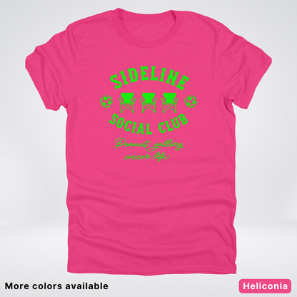 Sideline Social Club Peanut Gallery Soccer Life – Green Design - T-Shirt