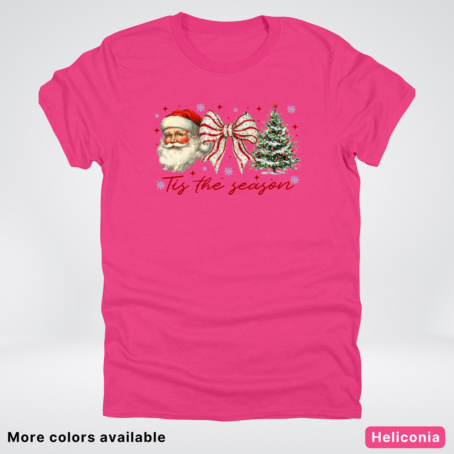 Tis The Season - T-Shirt
