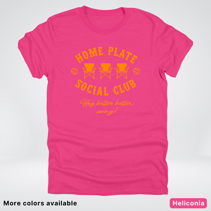 Home Plate Social Club – Orange Design - T-Shirt