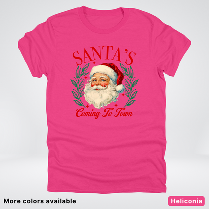 Santa's Coming To Town - T-Shirt