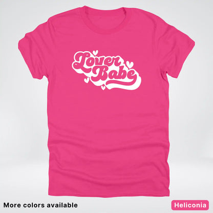Lover Babe - White Design - T-Shirt