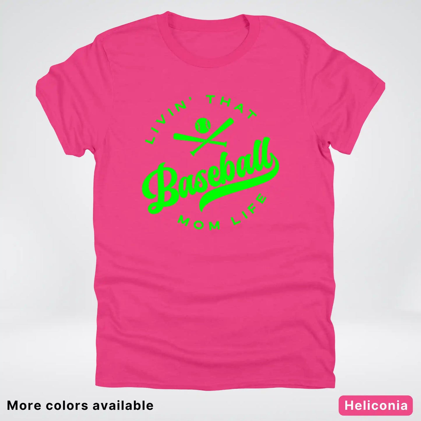 Livin' That Baseball Mom Life - Green Design - T-Shirt