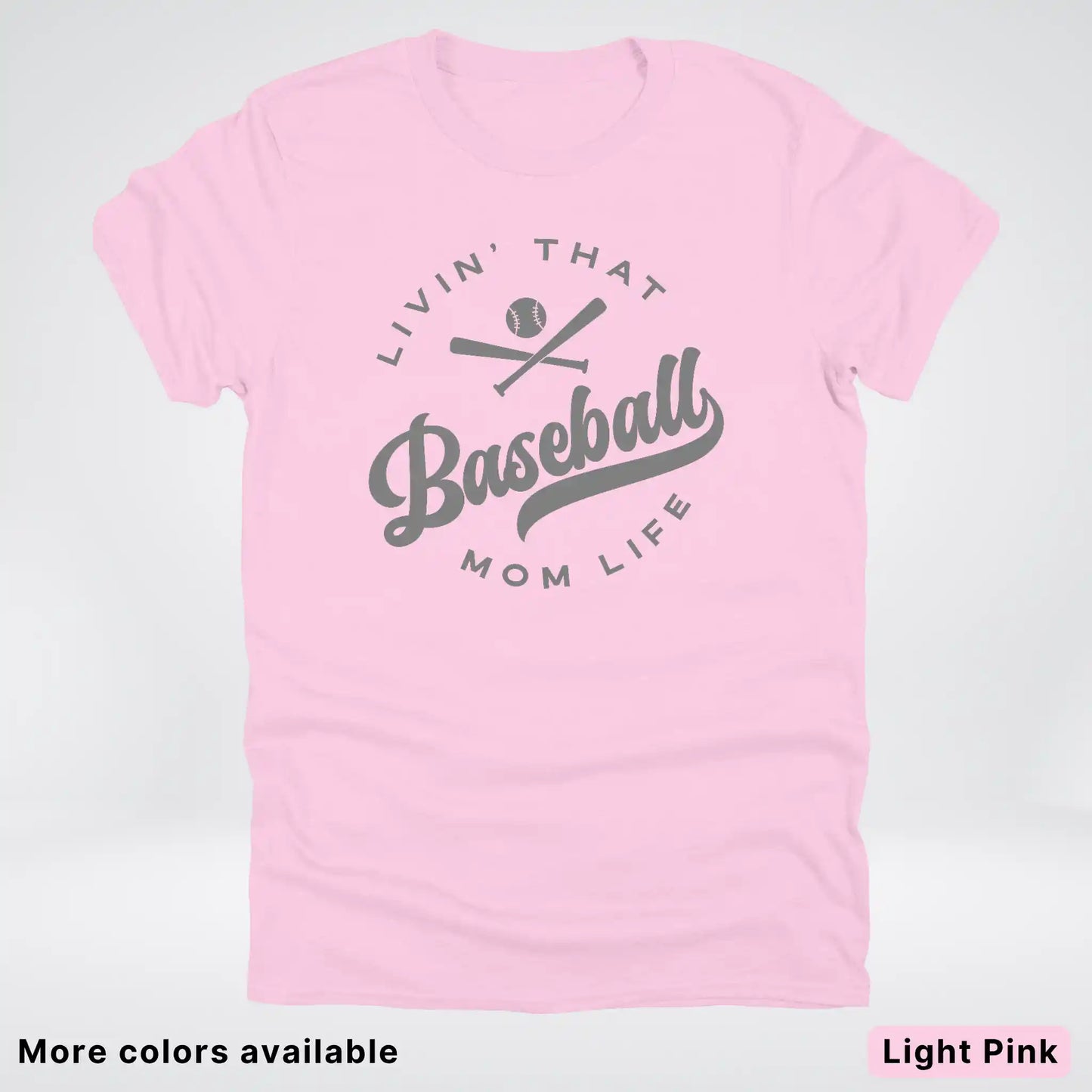 Livin' That Baseball Mom Life - Gray Design - T-Shirt