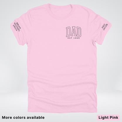Custom Dad EST Year and Left And Right Sleeve Name - Black Design  – Father’s Day T-Shirt