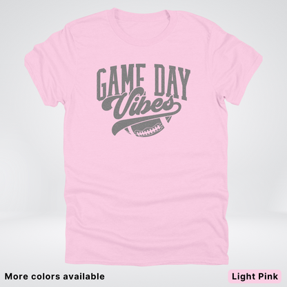 Game Day Vibes - Gray Design - Football T-Shirt