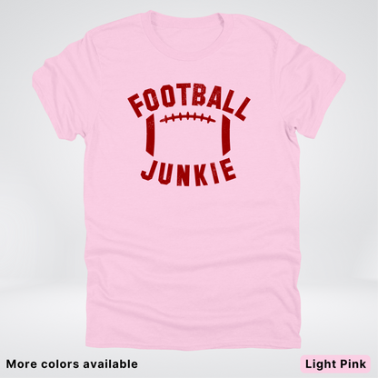 Football Junkie – Maroon Design - T-Shirt