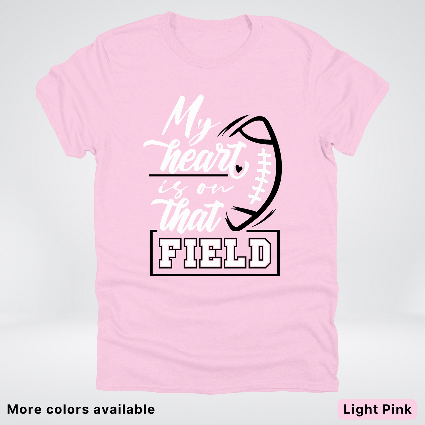 My Heart Is On That Field – Black Design – T-Shirts