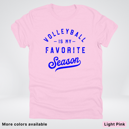 Volleyball Is My Favorite Season - Blue Design - T-Shirt