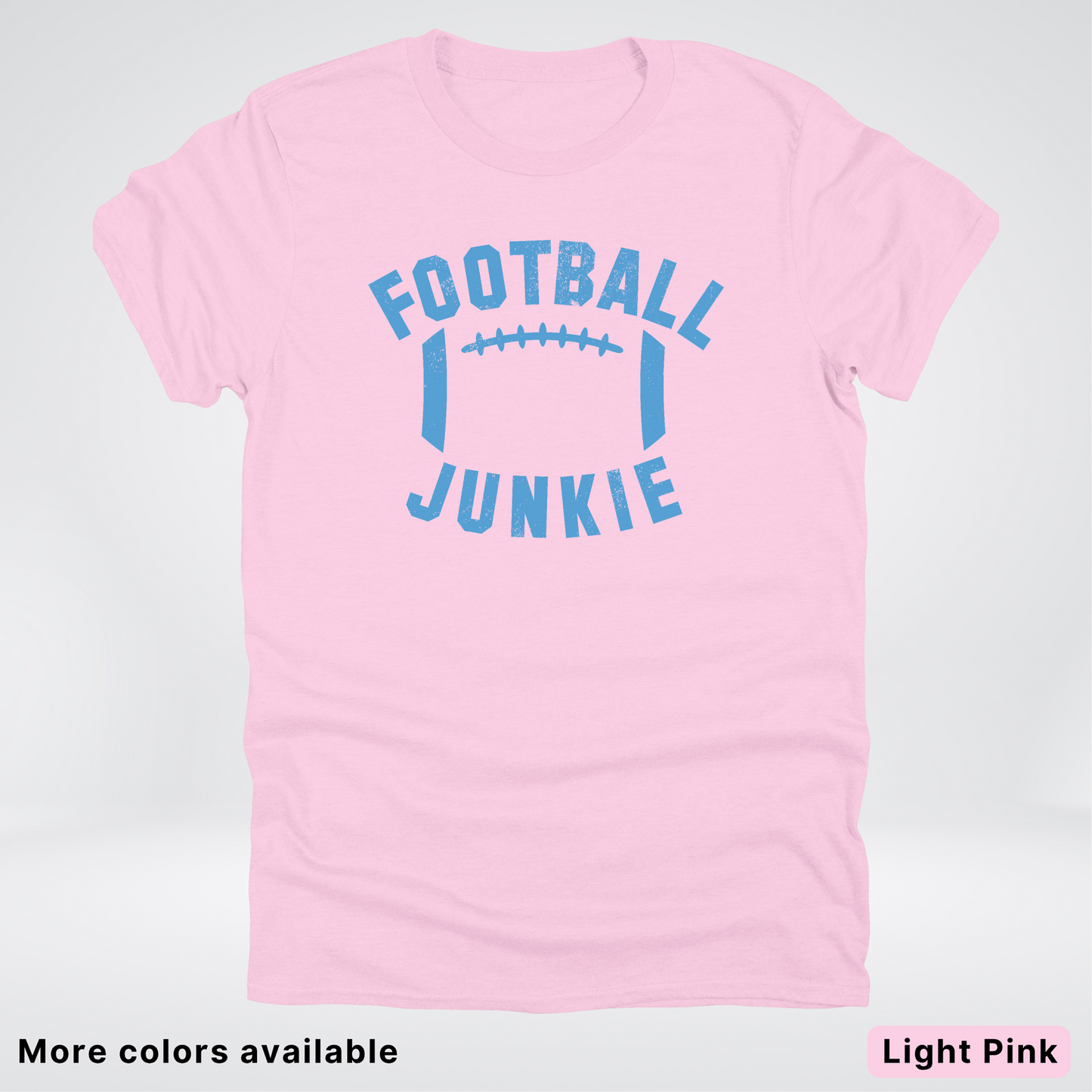 Football Junkie – Light Blue Design - T-Shirt