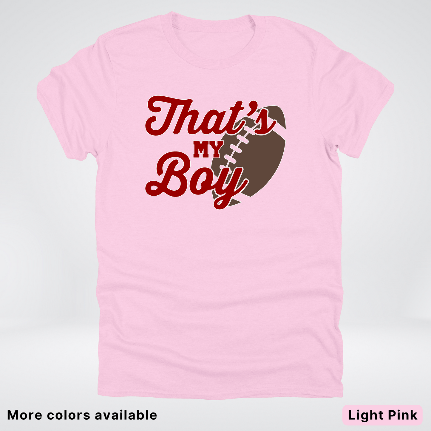That's My Boy - Maroon Design - Football - T-Shirt