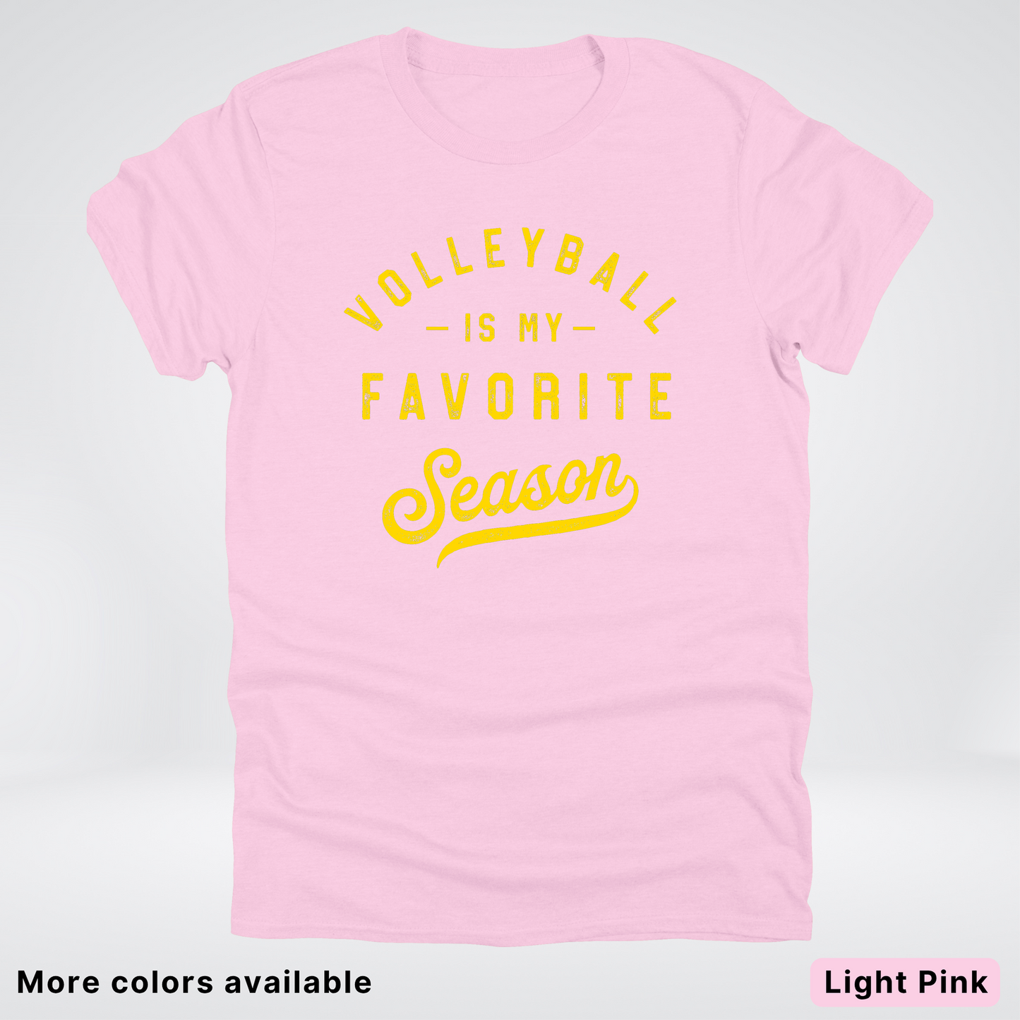 Volleyball Is My Favorite Season - Gold Design - T-Shirt