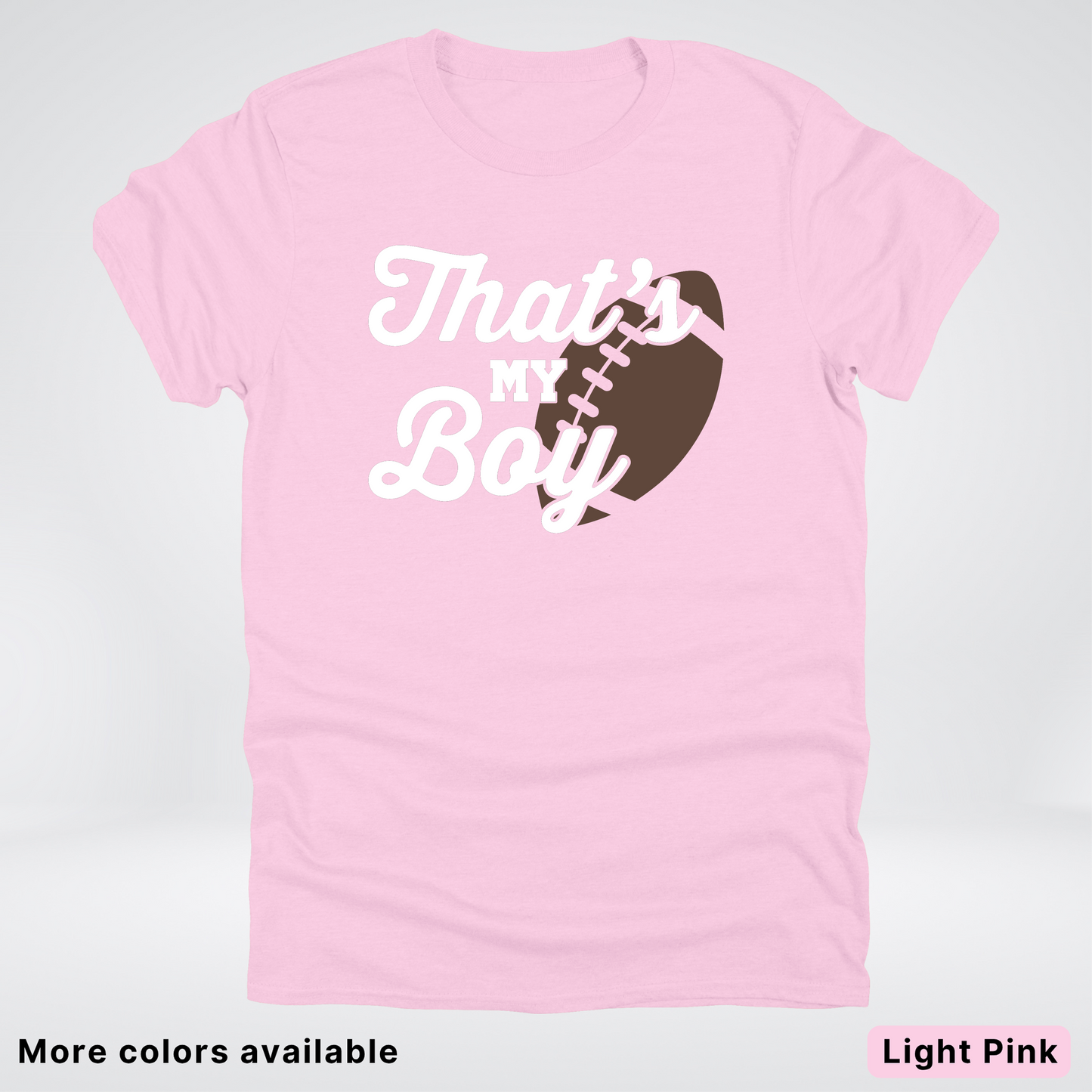 That's My Boy - White Design - Football - T-Shirt