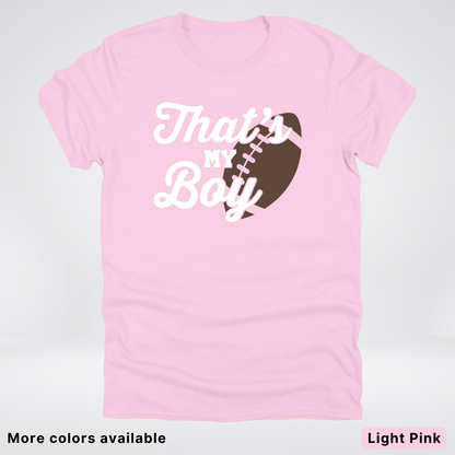 That's My Boy - White Design - Football - T-Shirt