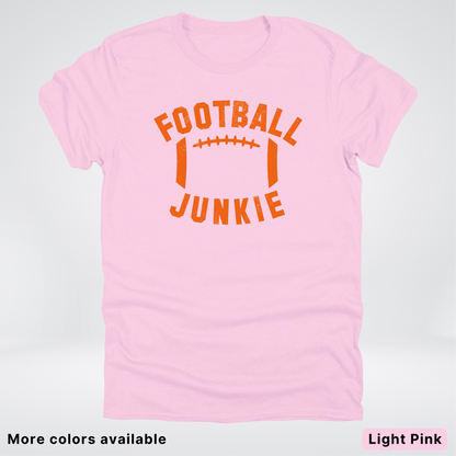 Football Junkie – Orange Design - T-Shirt