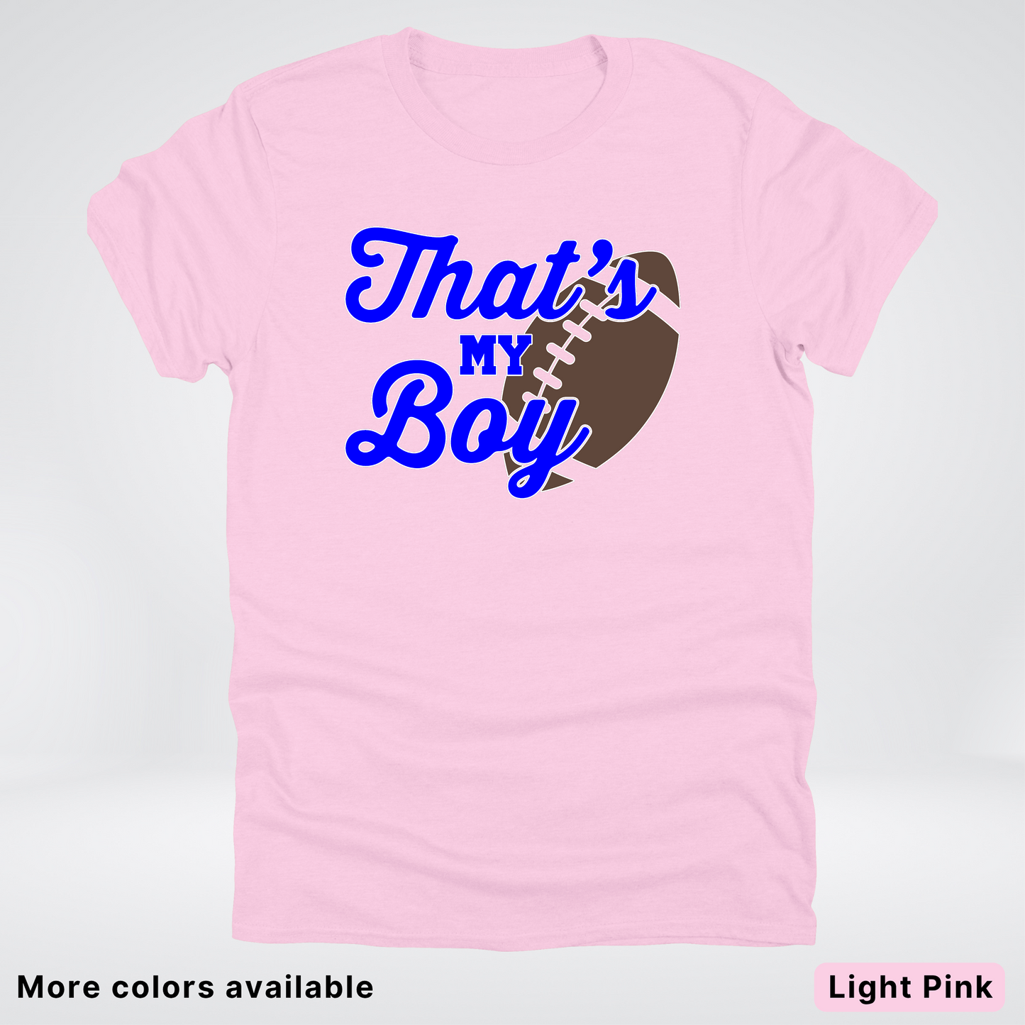 That's My Boy - Blue Design - Football - T-Shirt