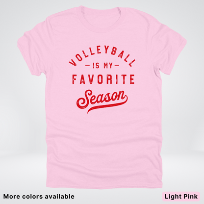 Volleyball Is My Favorite Season - Red Design - T-Shirt