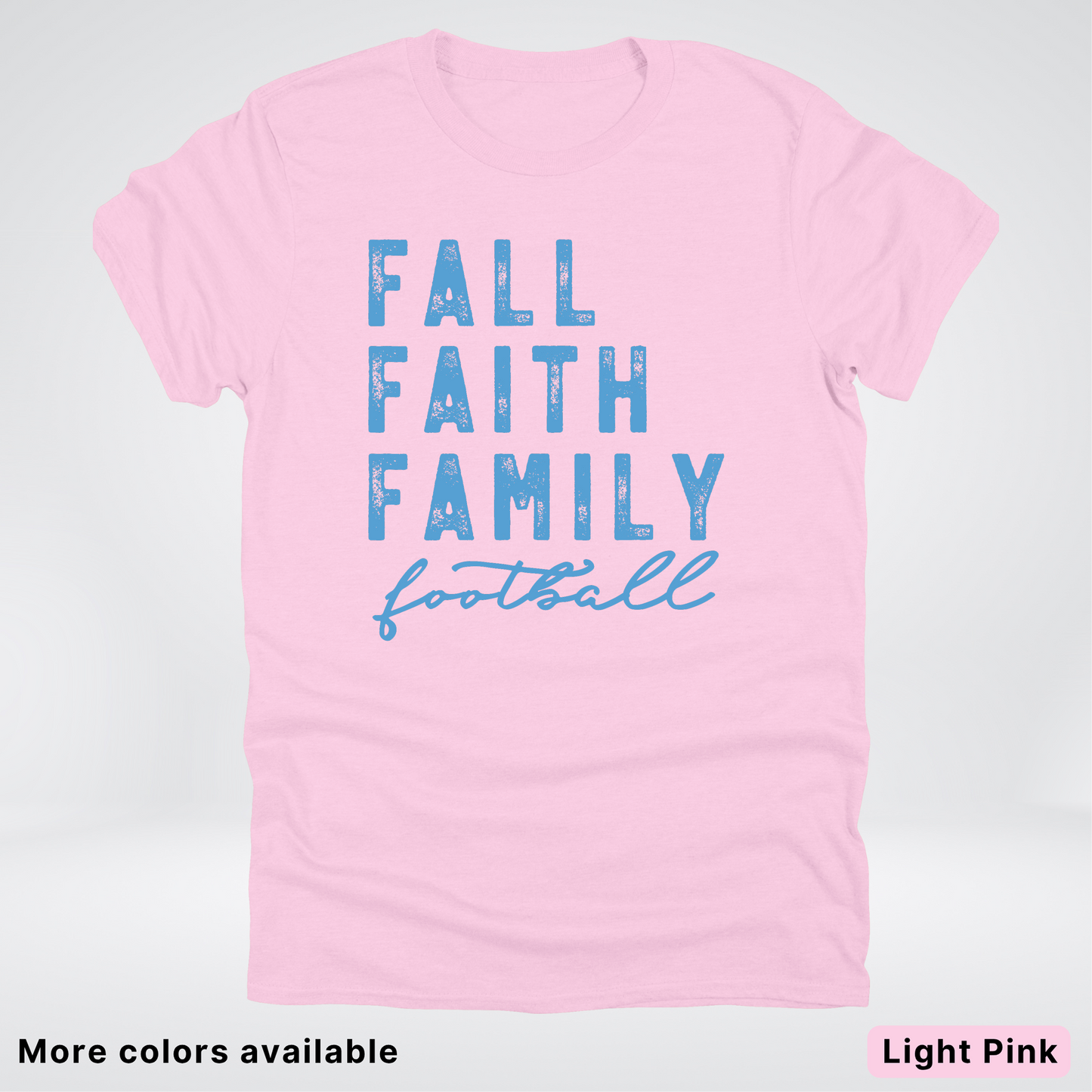 Fall Faith Family – Light Blue Design - Football - T-Shirt