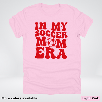 In My Soccer Mom Era – Red Design - T-Shirt