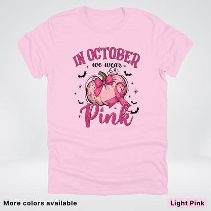 In October We Wear Pink Bats & Big Pumpkin - T-Shirt