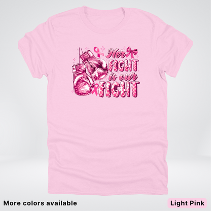 Her Fight Is Our Fight Boxing Pink Out - T-Shirt
