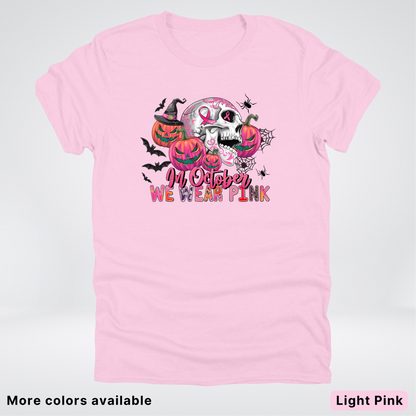 In October We Wear Pink Skull Pumpkins Spiders & Bats - T-Shirt