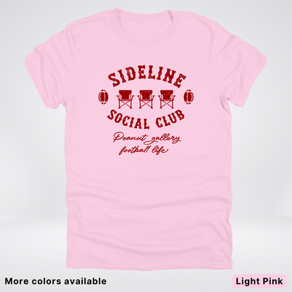 Sideline Social Club Peanut Gallery Football Life – Maroon Design - T-Shirt