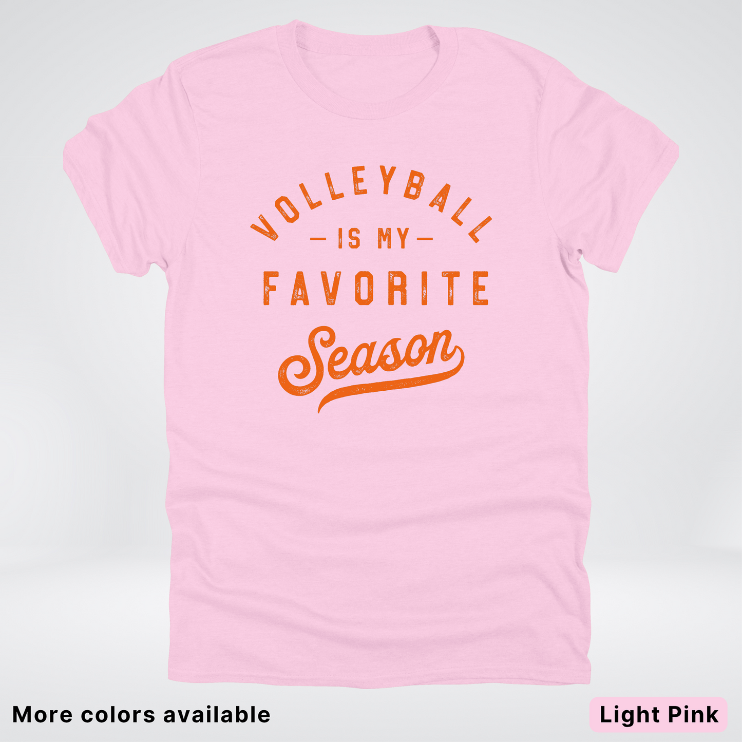 Volleyball Is My Favorite Season - Orange Design - T-Shirt