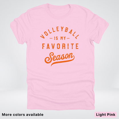 Volleyball Is My Favorite Season - Orange Design - T-Shirt