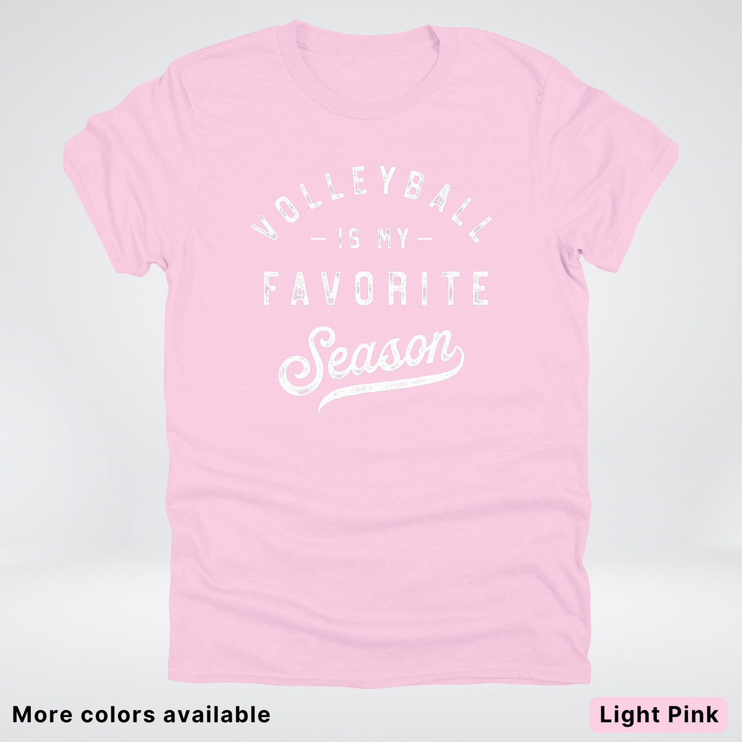 Volleyball Is My Favorite Season - White Design - T-Shirt