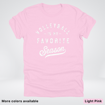 Volleyball Is My Favorite Season - White Design - T-Shirt