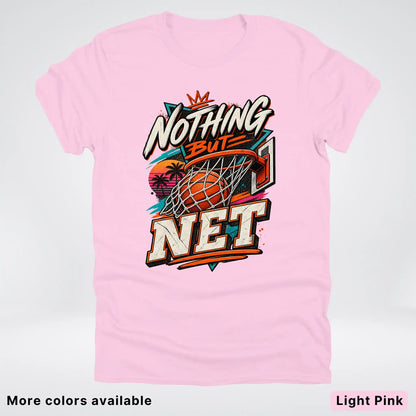 Nothing But Net – Retro Basketball T-Shirt