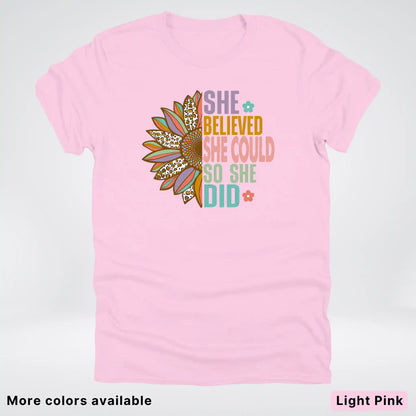 She Believed She Could So She Did – Sunflower Inspirational Graphic T-Shirt