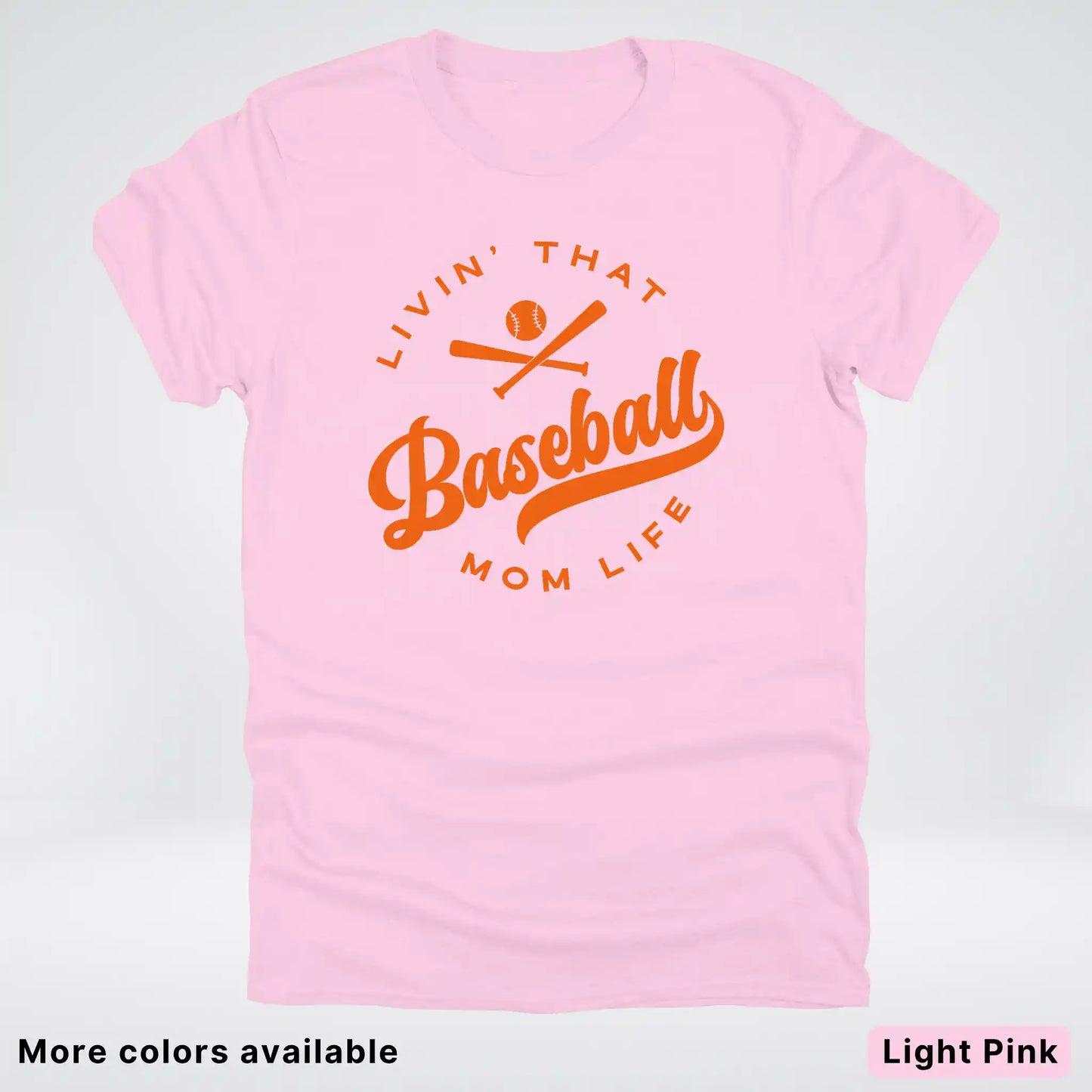 Livin' That Baseball Mom Life – Orange Design - T-Shirt