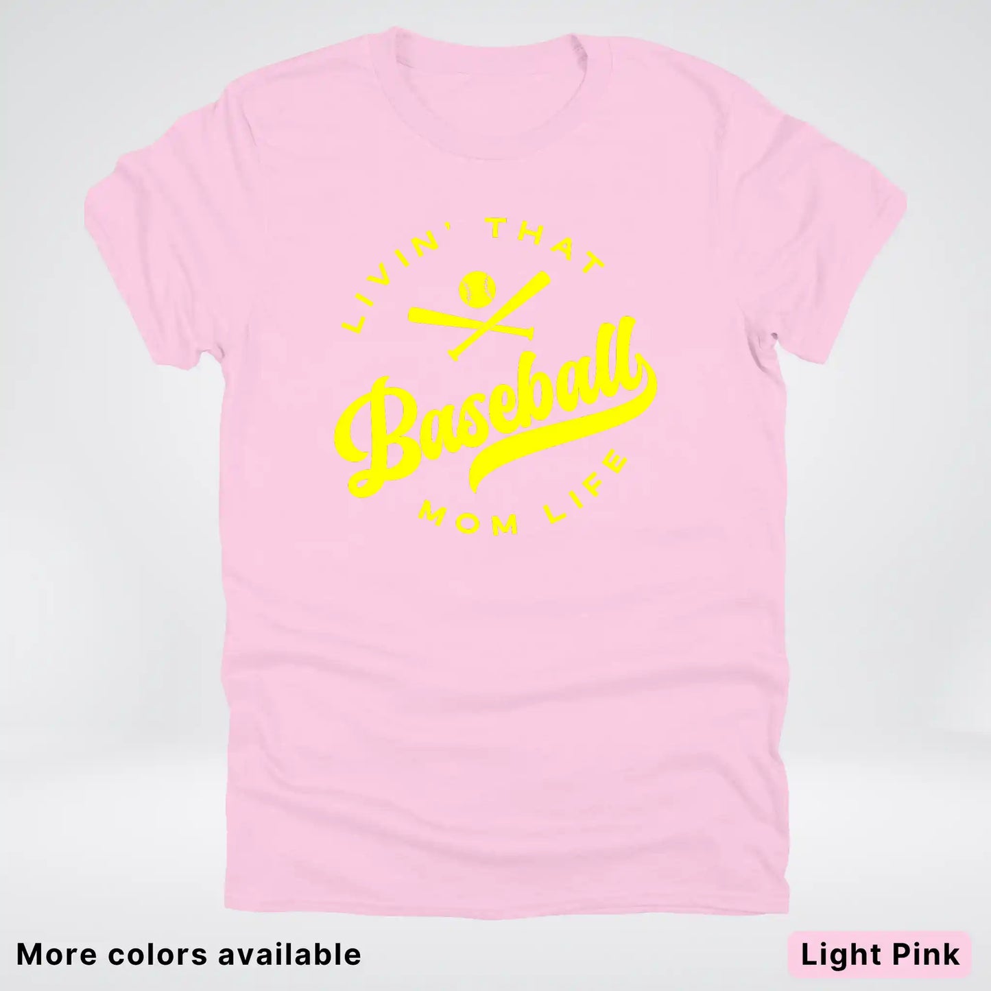 Livin' That Baseball Mom Life - Yellow Design - T-Shirt