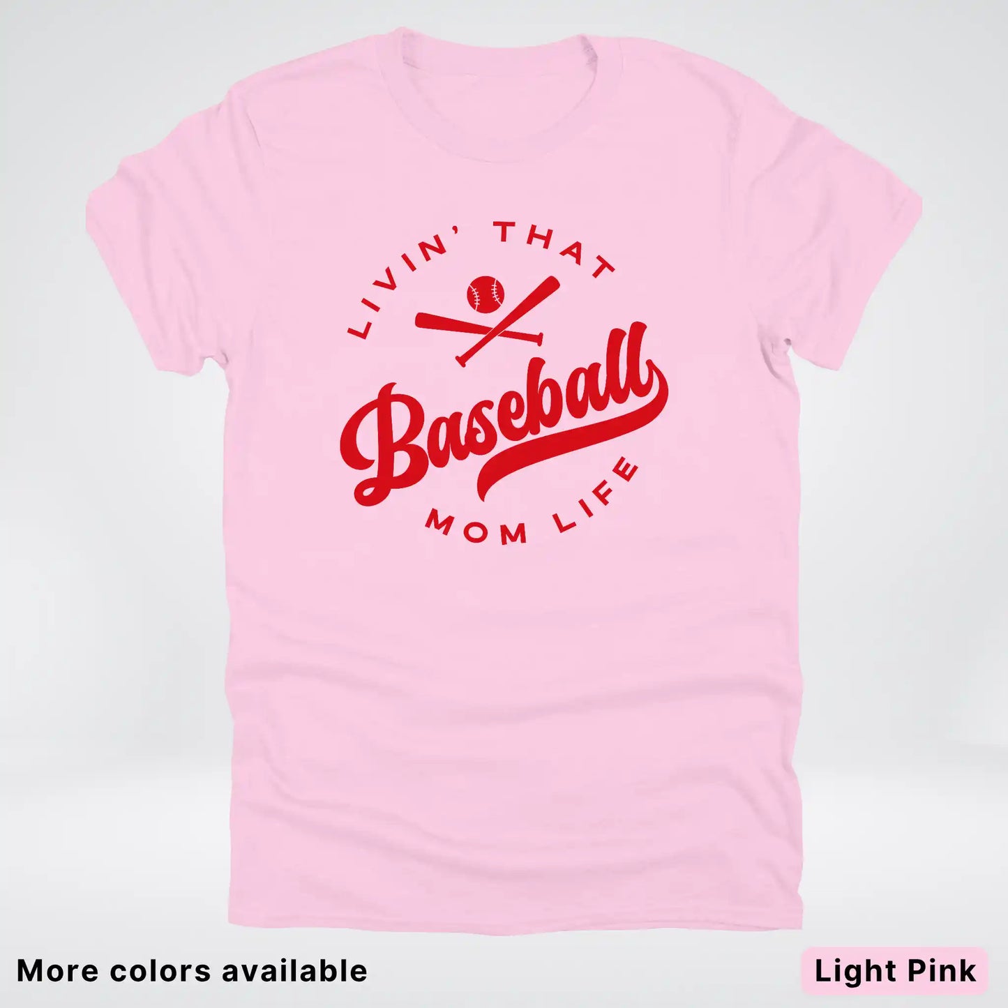 Livin' That Baseball Mom Life - Red Design - T-Shirt