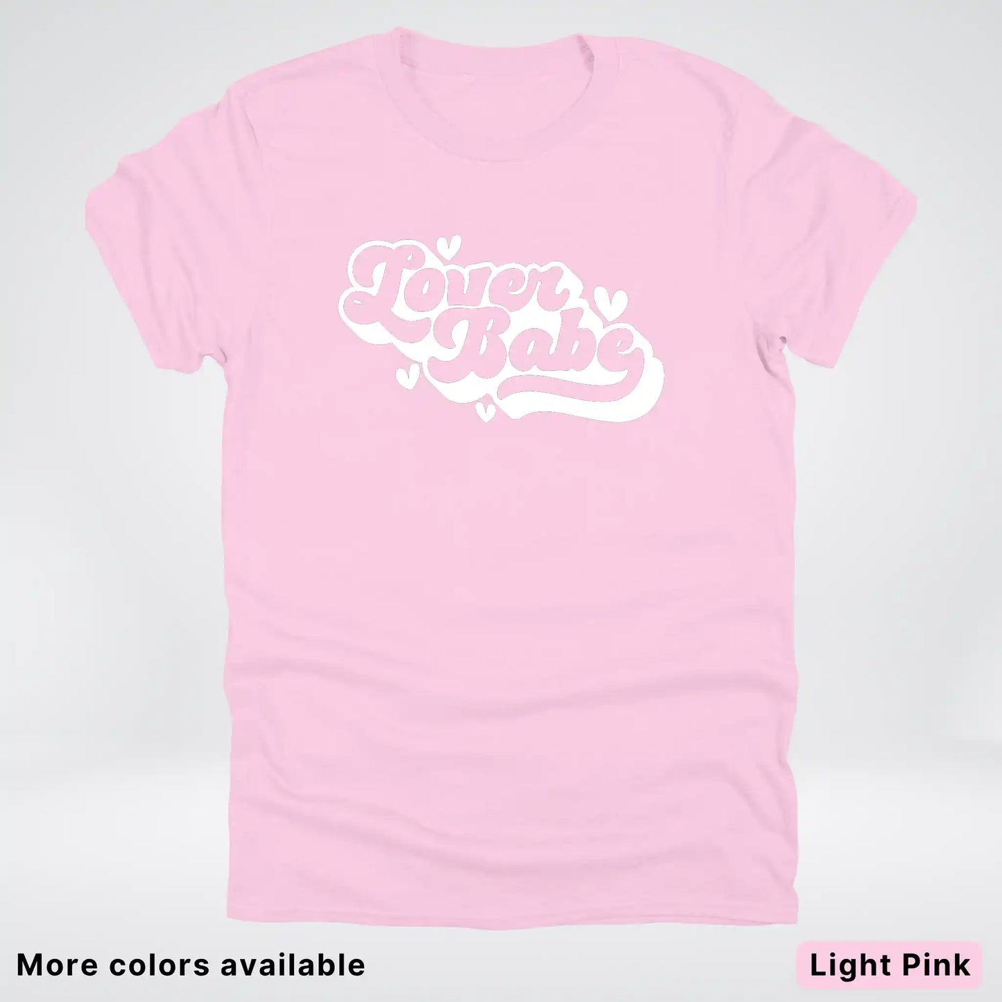Lover Babe - White Design - T-Shirt