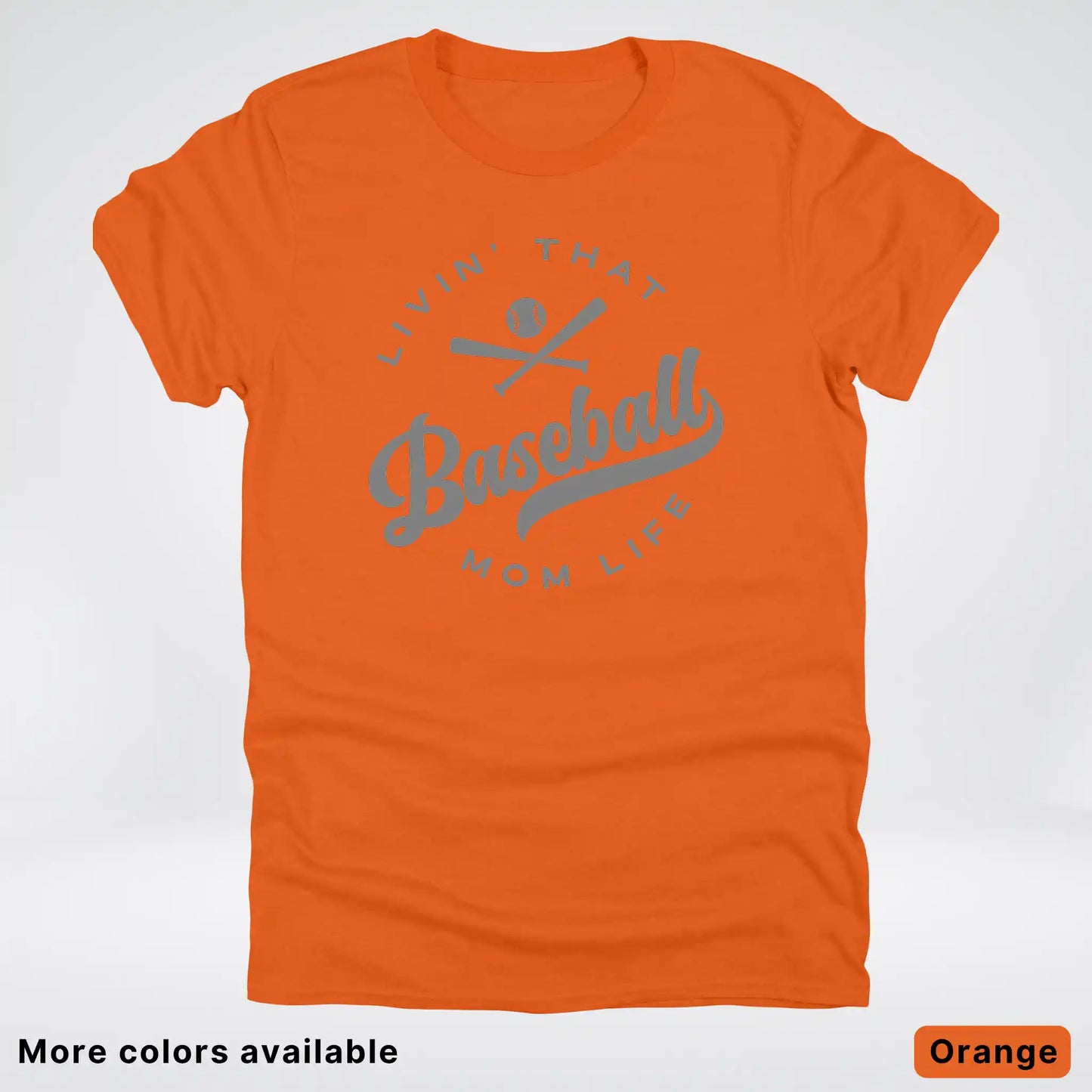 Livin' That Baseball Mom Life - Gray Design - T-Shirt