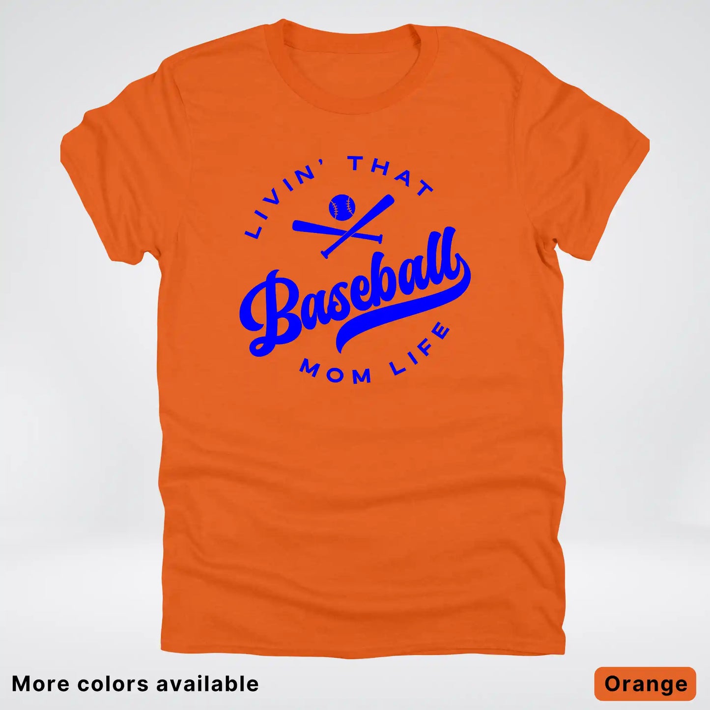 Livin' That Baseball Mom Life - Blue Design - T-Shirt
