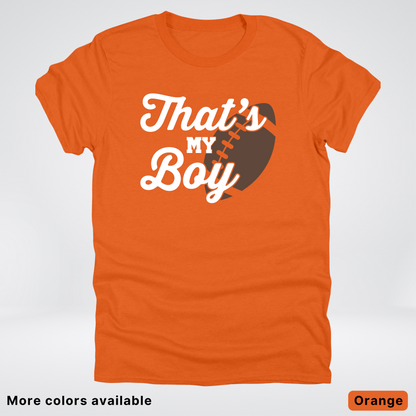 That's My Boy - White Design - Football - T-Shirt