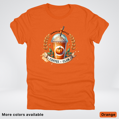 Pumpkin Spice Coffee Club 2 - T-Shirt